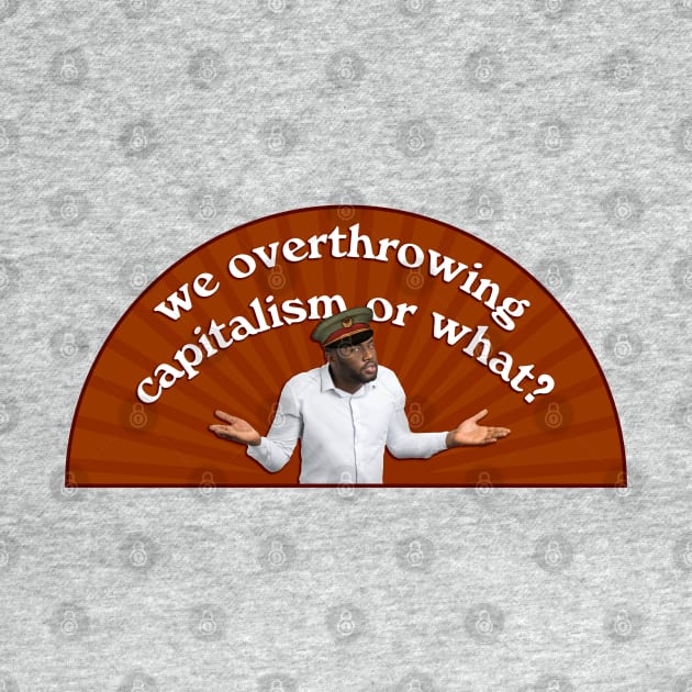 Overthrow Capitalism - Leftist Meme - Revolution by Football from the Left